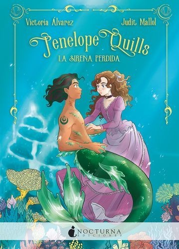 Penélope Quills: La sirena...