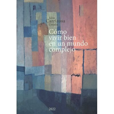 Cómo vivir bien en un mundo...