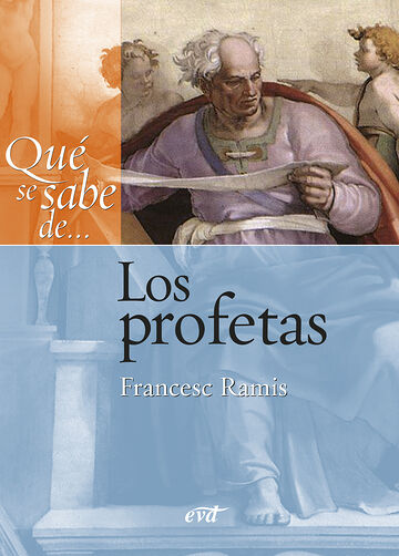 Qué se sabe de... Los profetas