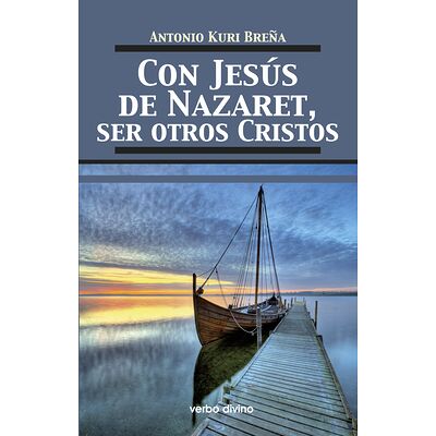 Con Jesús de Nazaret, ser...
