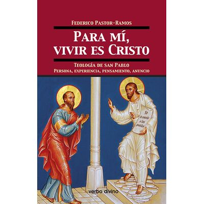 Para mí, vivir es Cristo