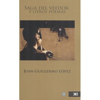 Saga del veedor y otros poemas