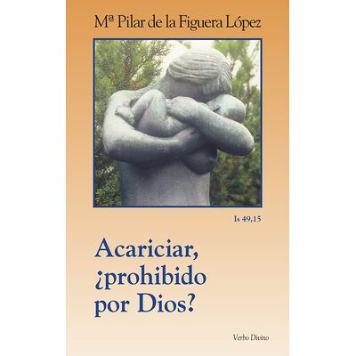 Acariciar, ¿prohibido por...