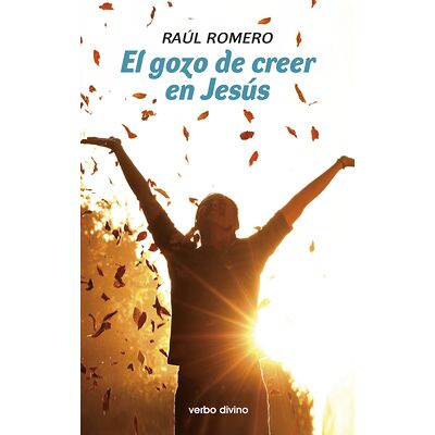 El gozo de creer en Jesús