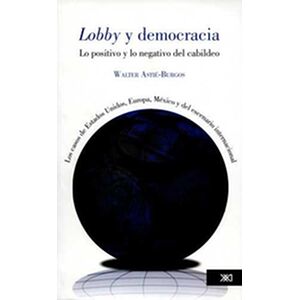 Lobby y democracia. Lo...