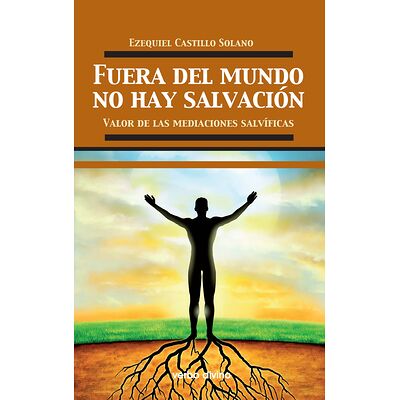 Fuera del mundo no hay...