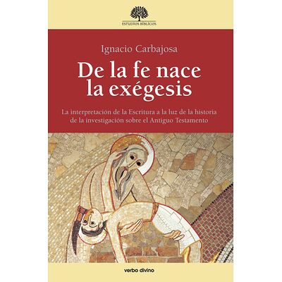 De la fe nace la exégesis