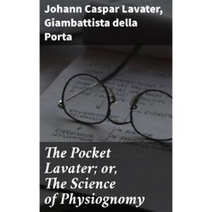 The Pocket Lavater or, The...