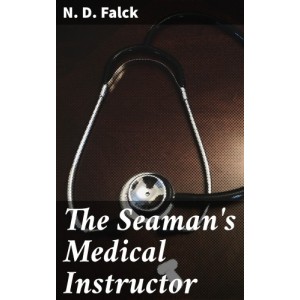 The Seaman's Medical...