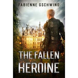 The Fallen Heroine