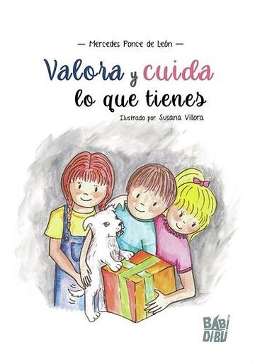 Valora y cuida lo que tienes
