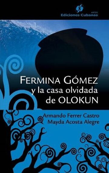 Fermina Gómez y la casa...