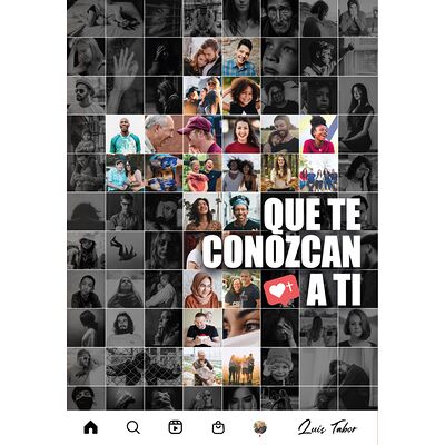 Que te conozcan a ti