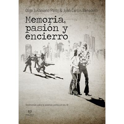 Memoria, pasión y encierro