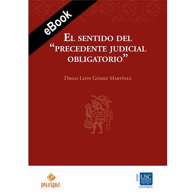 El sentido del "precedente...