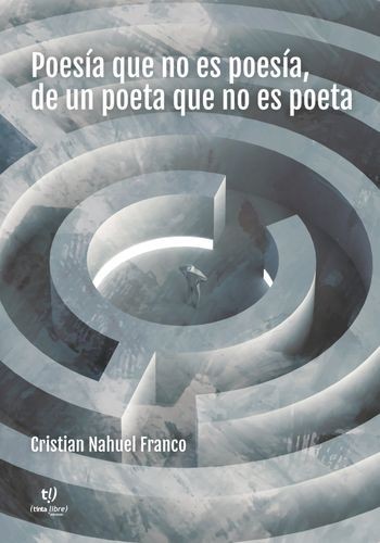 Poesía que no es poesía, de...