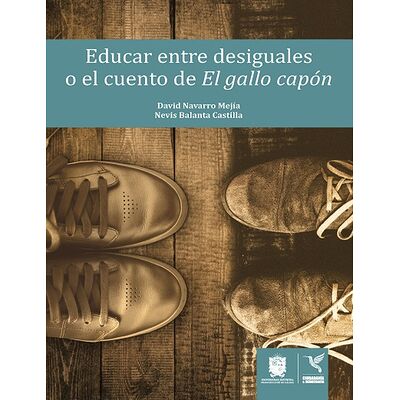 Educar entre desiguales o...