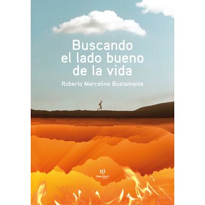 Buscando el lado bueno de...