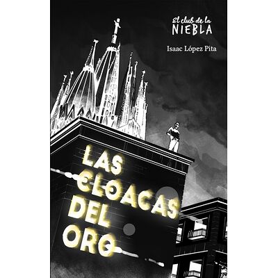 Las cloacas del oro