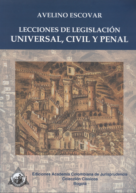Portada de LECCIONES DE LEGISLACION UNIVERSAL, CIVIL Y PENAL