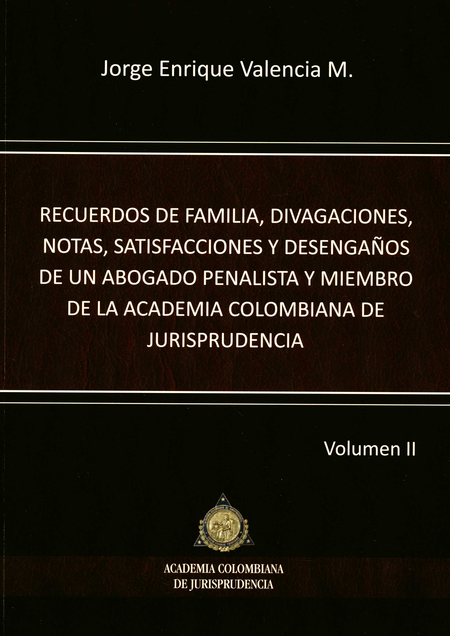 Portada de RECUERDOS DE FAMILIA (II) DIVAGACIONES NOTAS SATISFACCIONES Y DESENGAÑOS DE UN ABOGADO