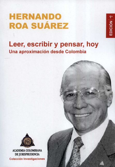 Portada de LEER ESCRIBIR Y PENSAR HOY UNA APROXIMACION DESDE COLOMBIA