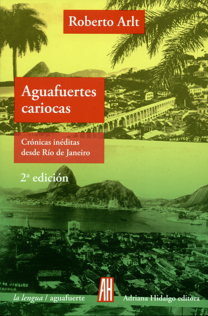 Portada de AGUAFUERTES CARIOCAS CRONICAS INEDITAS DESDE RIO DE JANEIRO