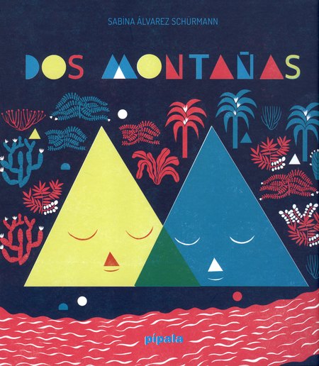 Portada de DOS MONTAÑAS de ÁLVAREZ SCHÜRMANN, Sabina