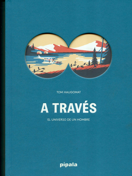 Portada de A TRAVES DEL UNIVERSO DE UN HOMBRE