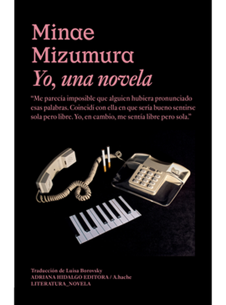 Portada de YO UNA NOVELA de MIZUMURA, Minae