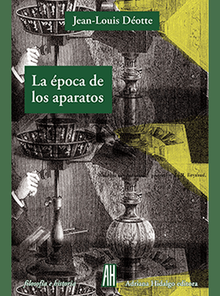 Portada de EPOCA DE LOS APARATOS, LA