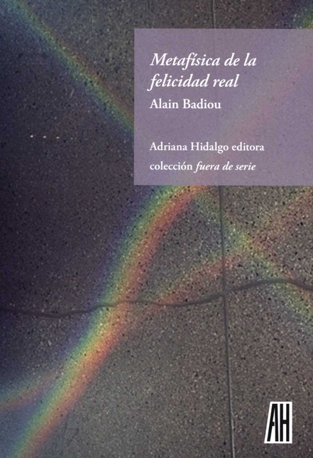 Portada de METAFISICA DE LA FELICIDAD REAL