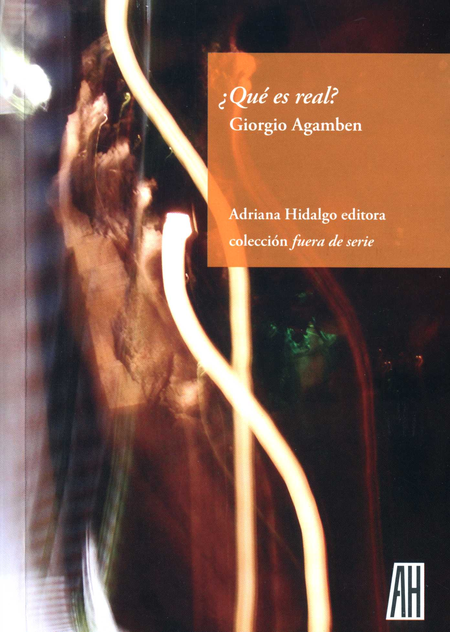 Portada de QUE ES REAL de AGAMBEN, Giorgio
