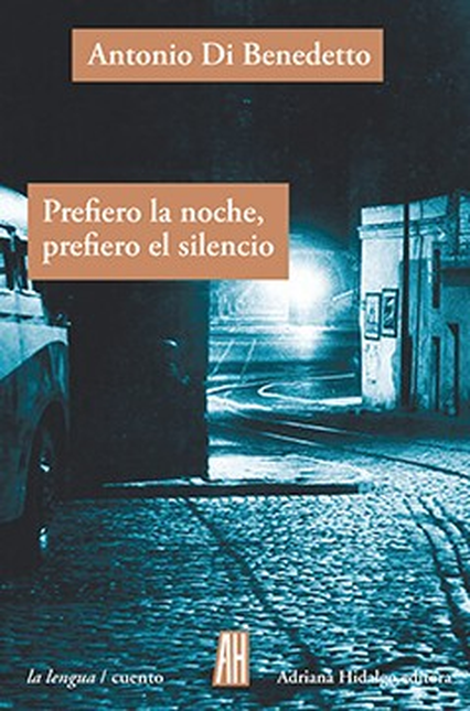 Portada de PREFIERO LA NOCHE PREFIERO EL SILENCIO