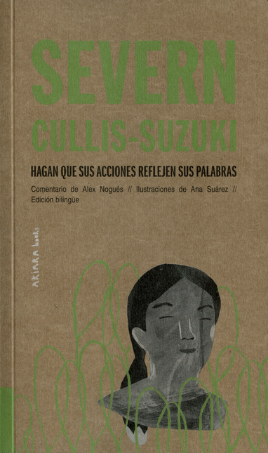 Portada de SEVERN CULLINS SUZUKI. HAGAN QUE SUS ACCIONES REFLEJEN SUS PALABRAS