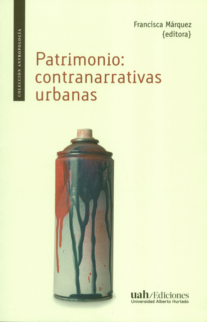 Portada de PATRIMONIO CONTRANARRATIVAS URBANAS