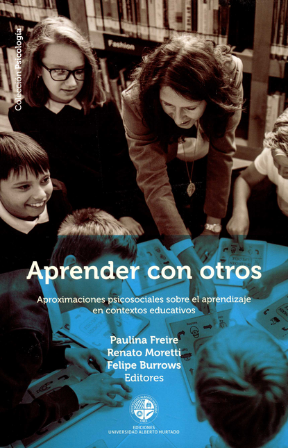 Portada de APRENDER CON OTROS APROXIMACIONES PSICOSOCIALES SOBRE EL APRENDIZAJE EN CONTEXTOS EDUCATIVOS