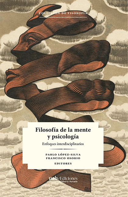 Portada de FILOSOFIA DE LA MENTE Y PSICOLOGIA ENFOQUES INTERDISCIPLINARIOS