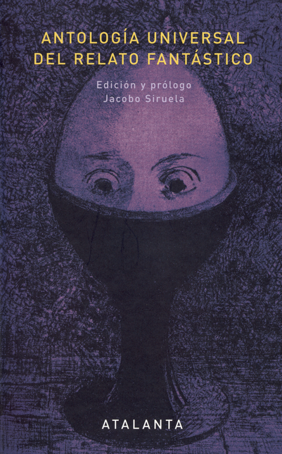 Portada de ANTOLOGIA UNIVERSAL DEL RELATO FANTASTICO