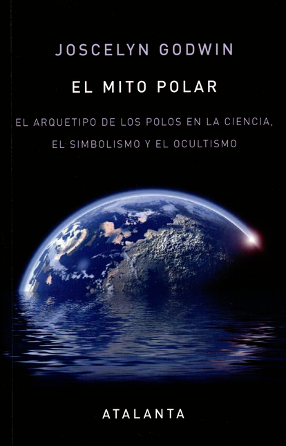 Portada de MITO POLAR EL ARQUETIPO DE LOS POLOS EN LA CIENCIA EL SIMBOLISMO Y EL OCULTISMO, EL