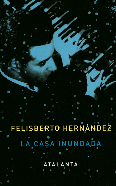 Portada de CASA INUNDADA, LA de HERNANDEZ, Felisberto