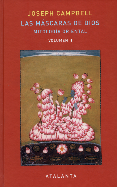 Portada de MASCARAS DE DIOS (II) MITOLOGIA ORIENTAL, LAS