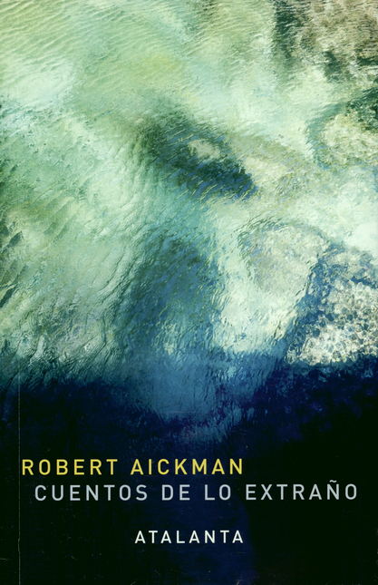 Portada de CUENTOS DE LO EXTRAÑO de AICKMAN, Robert