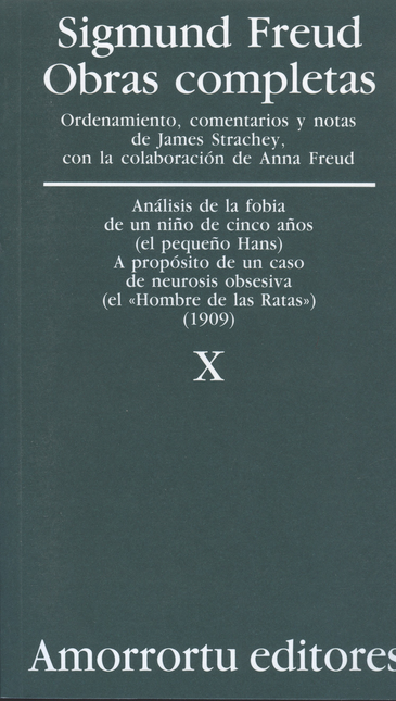Portada de SIGMUND FREUD X. ANALISIS DE LA FOBIA DE UN NIÑO DE CINCO AÑOS (EL PEQUEÑO HANS) (1909)