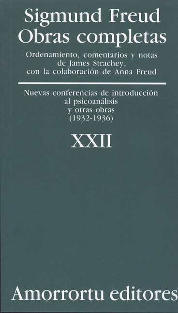 Portada de SIGMUND FREUD XXII. NUEVAS CONFERENCIAS DE INTRODUCCION AL PSICOANALISIS Y OTRAS OBRAS (1932-1936)