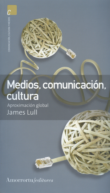 Portada de MEDIOS COMUNICACION CULTURA (2ª ED). APROXIMACION GLOBAL