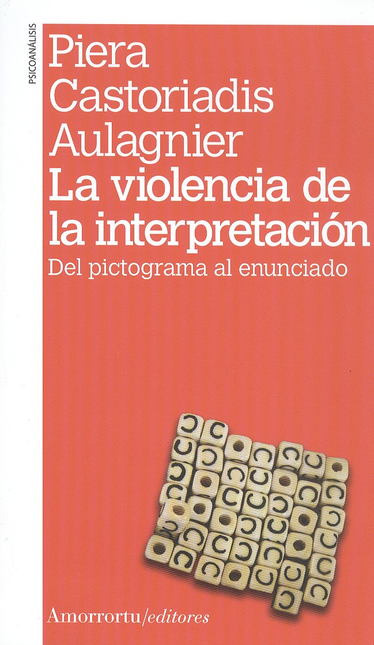 Portada de VIOLENCIA DE LA INTERPRETACION. DEL PICTOGRAMA AL ENUNCIADO, LA