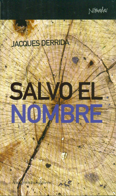 Portada de SALVO EL NOMBRE de DERRIDA, Jacques