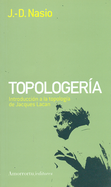 Portada de TOPOLOGERIA. INTRODUCCION A LA TOPOLOGIA DE JACQUES LACAN