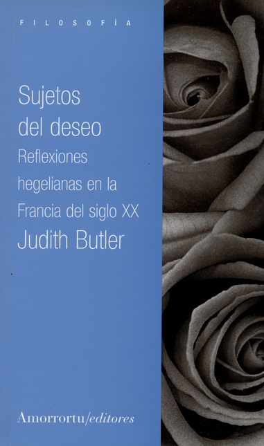 Portada de SUJETOS DEL DESEO. REFLEXIONES HEGELIANAS EN LA FRANCIA DEL SIGLO XX